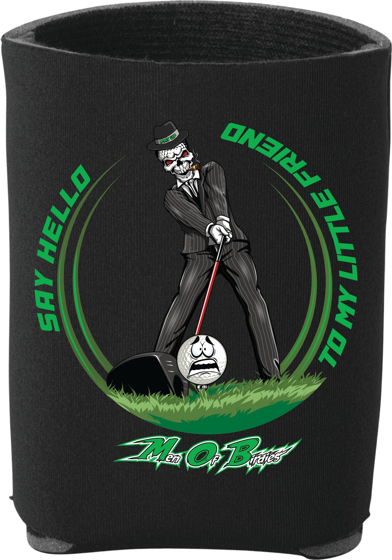Say Hello To My Little Friend Black koozie
